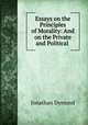Essays on the Principles of Morality: And on the Private and Political ., Jonathan Dymond 