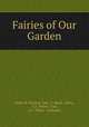 Fairies of Our Garden, Emily H. Watson, Geo . C. Rand & Avery, C.J . Peters & Son, J.E . Tilton & Company 