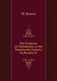 The Evidence of Christianity in the Nineteenth Century, Or,Results of ., W. Brown 