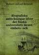 Biografiska anteckningar ofver det finska universitets larare, embets- och ., Robert Alfred Renvall 