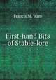 First-hand Bits of Stable-lore, Francis M. Ware 