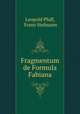 Fragmentum de Formula Fabiana, Leopold Pfaff, Franz Hofmann 