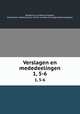Verslagen en mededeelingen. 1, 5-6, Akademie van Wetenschappen, Amsterdam. Afdeeling voor de Wis- en Natuurkundige Wetenschappen 