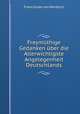 Freymuthige Gedanken uber die Allerwichtigste Angelegenheit Deutschlands, Franz Josias von Hendrich 