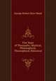 Five Years of Theosophy: Mystical, Philosophical, Theosophical, Historical ., George Robert Stow Mead 