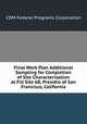 Final Work Plan Additional Sampling for Completion of Site Characterization at Fill Site 6B, Presidio of San Francisco, California, CDM Federal Programs Corporation 