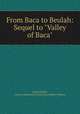 From Baca to Beulah: Sequel to "Valley of Baca", Jennie Smith, Cairns Collection of American Women Writers 