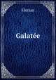 Galatee, Florian 