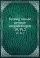 Verslag van de gewone vergaderingen. 19, Pt.2, Akademie van Wetenschappen, Amsterdam. Afdeeling voor de Wis- en Natuurkundige Wetenschappen,Akademie van Wetenschappen, Amsterdam. Afdeeling voor de Wis- en Natuurkundige Wetenschappen. Verslagen der zittingen 