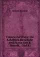 Francis-turbinen: Ein Lehrbuch fur Schule und Praxis von R. Honold,. Und K ., Robert Honold 