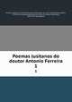 Poemas lusitanos do doutor Antonio Ferreira. 1, 