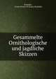 Gesammelte Ornithologische und jagdliche Skizzen, Rudolph, Crown Prince of Austria Rudolph 