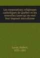 Les corporations religieuses catholiques de Quebec et les nouvelles taxes qu