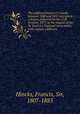 The political history of Canada between 1840 and 1855 microform : a lecture delivered on the 17th October, 1877, at the request of the St. Patrick