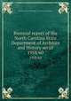 Biennial report of the North Carolina State Department of Archives and History serial. 1958/60, North Carolina. State Dept. of Archives and History 
