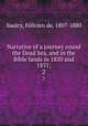 Narrative of a journey round the Dead Sea, and in the Bible lands in 1850 and 1851;. 2, Felicien de Saulcy 