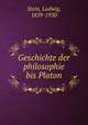 Geschichte der philosophie bis Platon, Stein, Ludwig, 1859-1930 