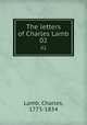 The letters of Charles Lamb. 02, Lamb, Charles, 1775-1834 