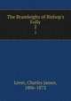 The Bramleighs of Bishop`s Folly. 2, Lever, Charles James, 1806-1872 
