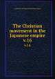 The Christian movement in the Japanese empire. v.16, Conference of Federated Missions (Japan) 