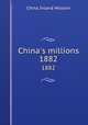 China`s millions. 1882, China Inland Mission 