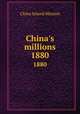 China`s millions. 1880, China Inland Mission 