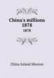 China`s millions. 1878, China Inland Mission 