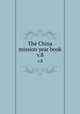 The China mission year book. v.8, China Continuation Committee,National Christian Council of China,Christian Literature Society for China 