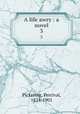 A life awry : a novel. 3, Pickering, Percival, 1824-1901 
