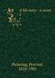 A life awry : a novel. 2, Pickering, Percival, 1824-1901 