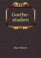 Goethe-studien, Max Morris 