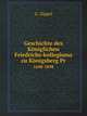 Geschichte des Kniglichen Friedrichs-kollegiums zu Knigsberg Pr. 1698-1898, G. Zippel 