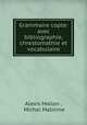 Grammaire copte: avec bibliographie, chrestomathie et vocabulaire, Alexis Mallon , Michel Malinine 