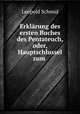 Erklarung des ersten Buches des Pentateuch, oder, Hauptschlussel zum ., Leopold Schmid 