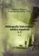 Bibliografa hidrolgico-mdica espaola. v. 1, Leopoldo Jose Maria Martinez Reguera 