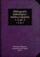 Bibliografa hidrolgico-mdica espaola. v. 2, pt. 2, Leopoldo Jose Maria Martinez Reguera 