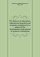 The history of education; educational practice and progress considered as a phase of the development and spread of western civilization, Cubberley, Ellwood Patterson, 1868-1941 