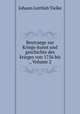 Beytraege zur Kriegs-kunst und geschichte des krieges von 1756 bis ., Volume 2, Johann Gottlieb Tielke 