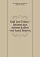 Graf Leo Tolstoi: Intimes aus seinem Leben von Anna Seuron., Anna Seuron, Leo Tolstoy, graf Leo Tolstoy 