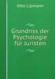 Grundriss der Psychologie fur Juristen, Otto Lipmann 