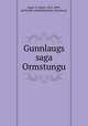 Gunnlaugs saga Ormstungu, Rygh, O. (Oluf), 1833-1899, ed,Norske oldskriftselskab, Christiania 