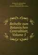 Beihefte zum Botanischen Centralblatt, Volume 5, Botanisches Zentralblatt, Oscar Uhlworm, Friedrich Georg Kohl, Hans Schinz 