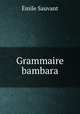 Grammaire bambara, Emile Sauvant 
