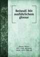 Beowulf. Mit ausfuhrlichem glossar, Heyne, Moriz, 1837-1906. dd,Socin, Adolf, 1859-1904. ed 