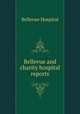 Bellevue and charity hospital reports, Bellevue Hospital 