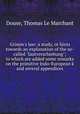 Grimm`s law: a study, or hints towards an explanation of the so-called "lautverschiebung"; to which are added some remarks on the primitive Indo-European k and several appendices, Douse, Thomas Le Marchant 
