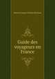 Guide des voyageurs en France, Heinrich August Ottokar Reichard 