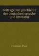 beitrage zur geschichte der deutschen sprache und litteratur, Herman Paul 