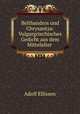 Belthandros und Chrysantza: Vulgargriechisches Gedicht aus dem Mittelalter ., Adolf Ellissen 
