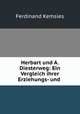 Herbart und A. Diesterweg: Ein Vergleich ihrer Erziehungs- und ., Ferdinand Kemsies 